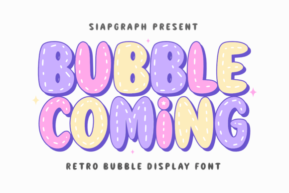 Bubble Coming: The Playful Display Typeface for Handmade Brands