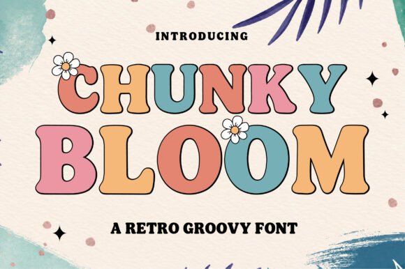 Chunky Bloom: The Retro Font That Transformed My Small Business Brand