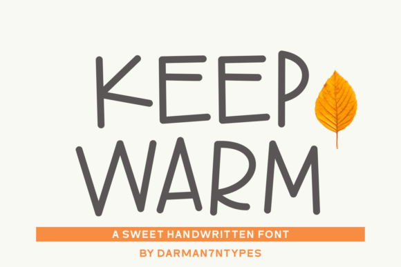 Keep Warm: A Handwritten Display Typeface for Modern Brands