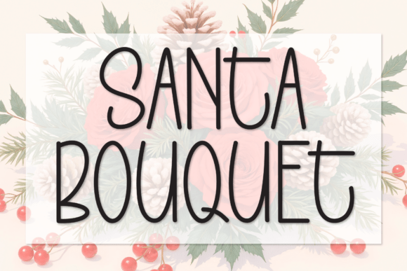 Santa Bouquet: The Handwritten Display Font for Modern Web Design