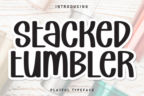 Stacked Tumbler: The Handwritten Display Font for Scroll-Stopping Campaigns