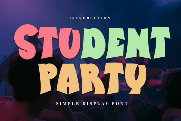 Student Party: The Creative Typeface That Transforms Small Business Branding